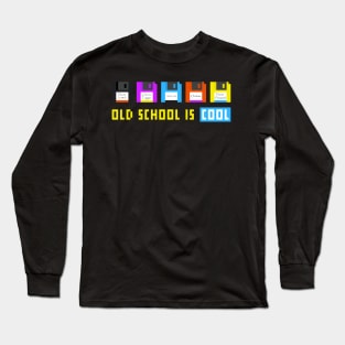 OLD SCHOOL IS COOL ⭐️ Long Sleeve T-Shirt